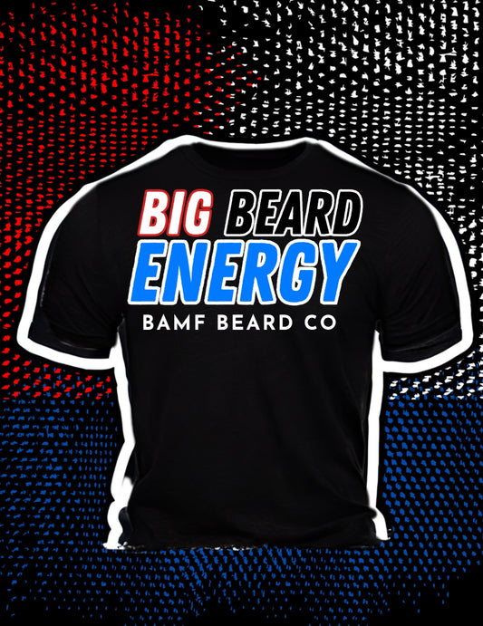 Big Beard Energy T-shirt